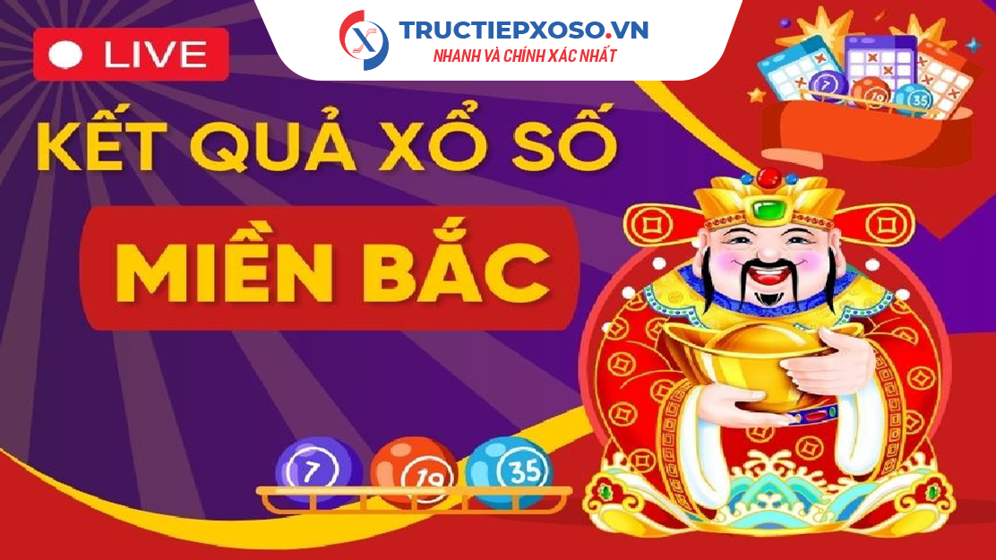 Trực Tiếp Xổ số Miền Bắc Thứ 3 - KQXSMB Thứ 3 Nhanh Và Chính Xác Nhất